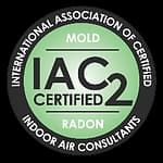 IAC2 Certified Indoor Air Consultant IAC2 Certified Indoor Air Consultant
